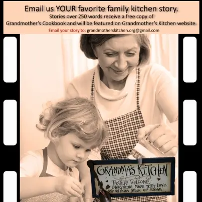 Email us Your Favorite Family Kitchen Story and Win Grandmother's Cookbook